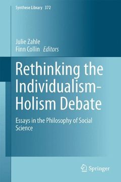 portada Rethinking the Individualism-Holism Debate: Essays in the Philosophy of Social Science (Synthese Library) (en Inglés)