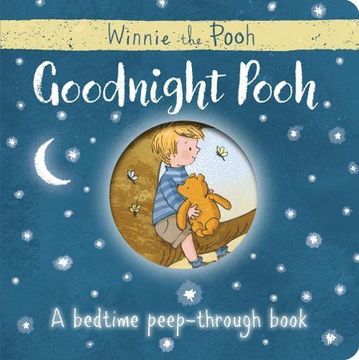 portada Winnie-the-Pooh: Goodnight Pooh A bedtime peep-through book (en Inglés)