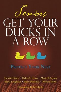 portada Seniors Get Your Ducks In A Row: Protect Your Nest