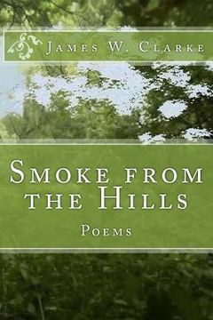portada Smoke from the Hills: Poems (en Inglés)