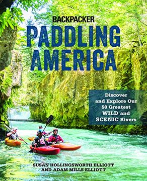 portada Paddling America: Discover and Explore our 50 Greatest Wild and Scenic Rivers 