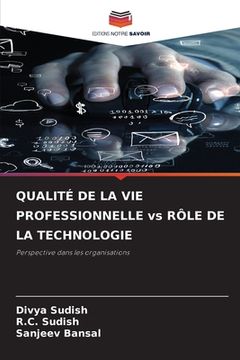 portada QUALITÉ DE LA VIE PROFESSIONNELLE vs RÔLE DE LA TECHNOLOGIE (en Francés)