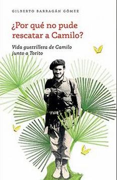 portada Por que no Pude Rescatar a Camilo (in Spanish)