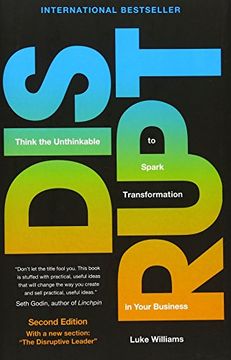 portada Disrupt: Think The Unthinkable To Spark Transformation In Your Business