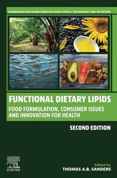 portada Functional Dietary Lipids: Food Formulation, Consumer Issues, and Innovation for Health (Woodhead Publishing Series in Food Science, Technology and Nutrition) (in English)