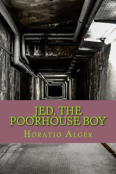 portada Jed, the Poorhouse Boy (en Inglés)