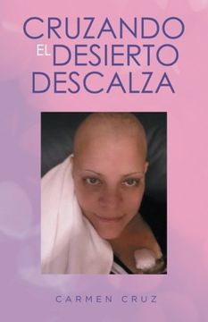 portada Cruzando el Desierto Descalza (in Spanish)