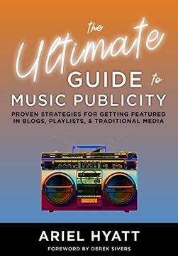 portada The Ultimate Guide to Music Publicity (en Inglés)