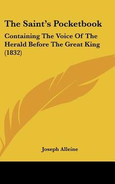 portada the saint's pocketbook: containing the voice of the herald before the great king (1832) (en Inglés)