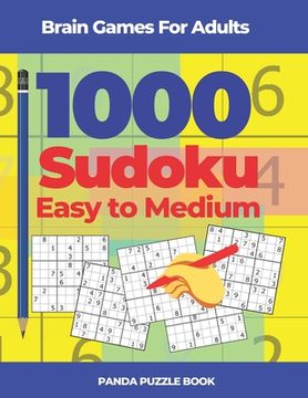 portada Brain Games For Adults - 1000 Sudoku Easy to Medium: Brain Teaser Puzzles (en Inglés)