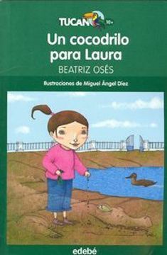 portada Un cocodrilo para Laura (Tucán Verde) (in Spanish)