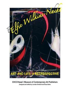 portada Elfie Wilkins'Nacht " Art and Life" a Restrospective (en Inglés)
