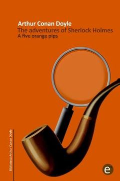 portada The five orange pips: The adventures of Sherlock Holmes (en Inglés)