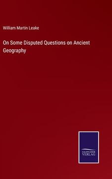 portada On Some Disputed Questions on Ancient Geography (en Inglés)