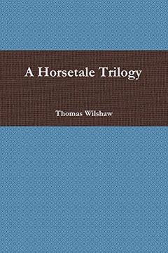 portada A Horsetale Trilogy (en Inglés)