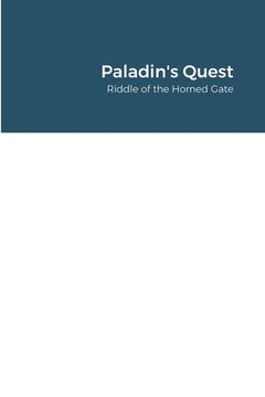 portada Paladin's Quest: Riddle of the Horned Gate (en Inglés)