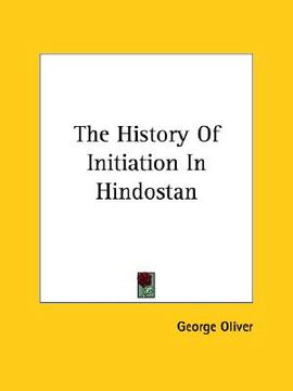 portada the history of initiation in hindostan (en Inglés)