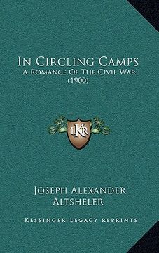 portada in circling camps: a romance of the civil war (1900) (in English)