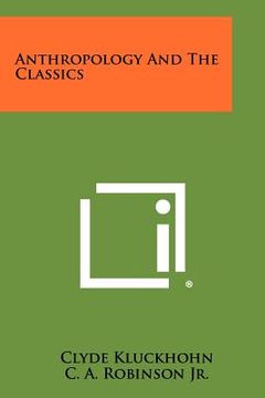 portada anthropology and the classics (en Inglés)