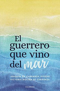 portada El Guerrero que Vino del mar (in Spanish)