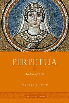 portada Perpetua: Athlete of god (Women in Antiquity) (en Inglés)