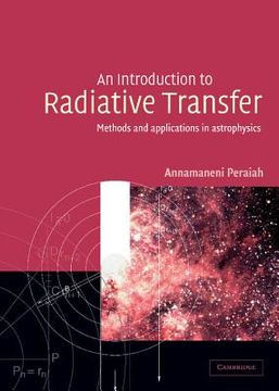 portada An Introduction to Radiative Transfer: Methods and Applications in Astrophysics (en Inglés)