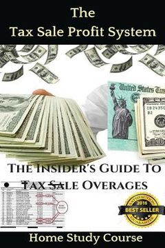 portada The Tax Sale Profit System: The Investor's guide to tax sale overages