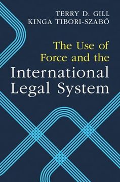 portada The use of Force and the International Legal System (in English)