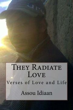 portada They Radiate Love: Verses of Love and Life: Volume 1 (Love and Life verses)