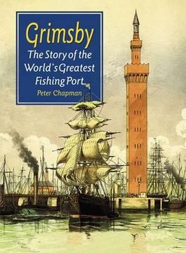 grimsby: the story of the world's greatest fishing port