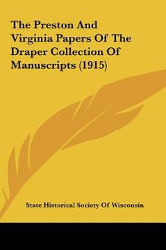 portada the preston and virginia papers of the draper collection of manuscripts (1915) (en Inglés)