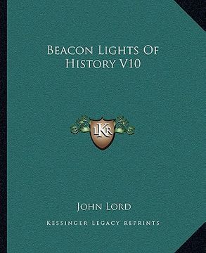 portada beacon lights of history v10 (en Inglés)