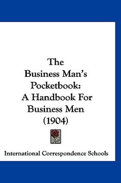 portada the business man's pocketbook: a handbook for business men (1904)