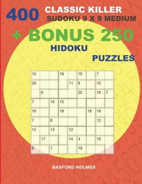 portada 400 Classic Killer Sudoku 9 x 9 Medium + Bonus 250 Hidoku Puzzles: Sudoku With Medium Levels Puzzles and a Hidoku 9 x 9 Very Hard Levels (Killer Classic Sudoku 9 x 9) (Volume 3) (in English)