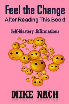 portada Feel the Change: Self-Mastery Affirmations (en Inglés)