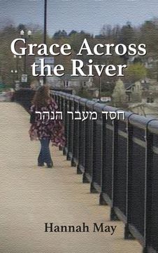 portada Grace Across the River (en Inglés)