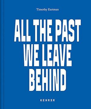 portada All the Past we Leave Behind: America's new Nomads