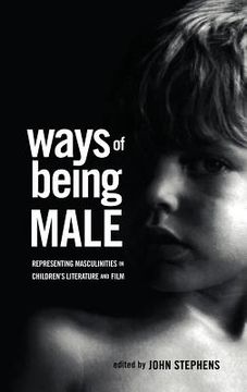 portada ways of being male: representing masculinities in children's literature