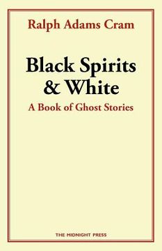portada Black Spirits and White: A Book of Ghost Stories (in English)
