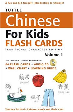 portada Tuttle Chinese for Kids Flash Cards kit vol 1 Traditional ed: Traditional Characters [Includes 64 Flash Cards, Audio cd, Wall Chart & Learning Guide] (Tuttle Flash Cards) (en Inglés)