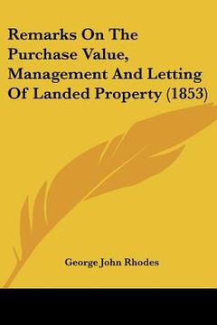 portada remarks on the purchase value, management and letting of landed property (1853) (en Inglés)