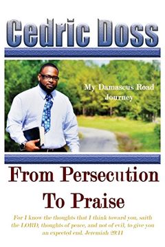 portada From Persecution To Praise: My Damascus Road Journey (en Inglés)