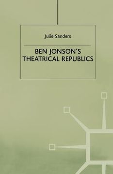 portada Ben Jonson's Theatrical Republics (in English)