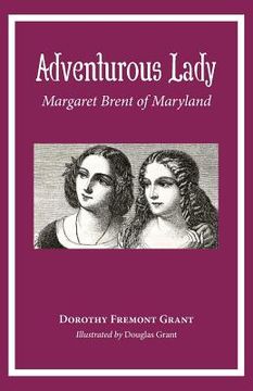 portada Adventurous Lady: Margaret Brent of Maryland (in English)