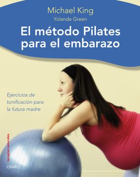 portada Método Pilates Para el Embarazo: Ejercicios de Tonificacion Para la Futura Madre (Terapias Naturales)