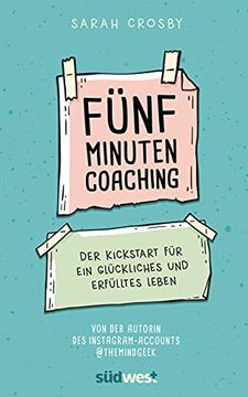 portada Fünf-Minuten-Coaching: Der Kickstart für ein Glückliches und Erfülltes Leben (en Alemán)