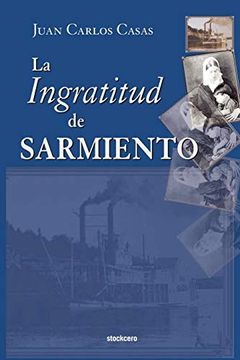 portada La Ingratitud de Sarmiento