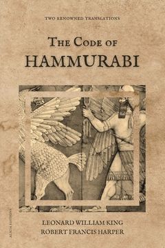 portada The Code of Hammurabi: Two renowned translations (in English)