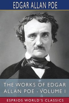 portada The Works of Edgar Allan Poe - Volume I (Esprios Classics) (en Inglés)