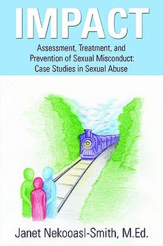 portada impact: assessment, treatment, and prevention of sexual misconduct: case studies in sexual abuse